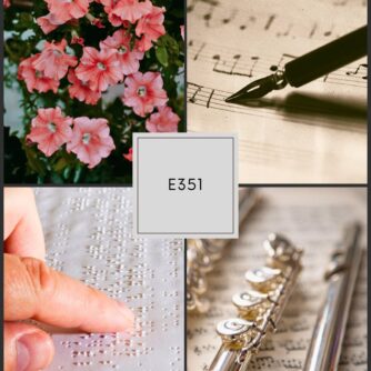 Flute 360 Episode 351 collage featuring pink flowers, a fountain pen writing on sheet music, a close-up of a hand reading Braille, and a silver flute resting on music notation.